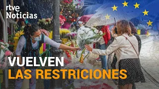 El AUMENTO de REPUNTES hace que se activen las primeras RESTRICCIONES | RTVE Noticias