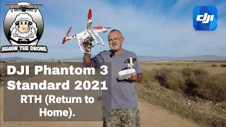 DJI Phantom 3 Standard Tutorial | RTH | Return to Home | 2021 #shaunthedrone