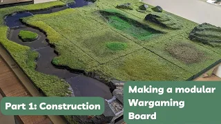 How I built a modular wargaming board Part 1 - Construction | Terrain Building Tutorial