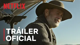 ‘Noticias del gran mundo’ protagonizada por Tom Hanks (EN ESPAÑOL) | Tráiler oficial | Netflix