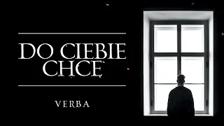 Verba - Do Ciebie chcę ( Nowość 2022 )