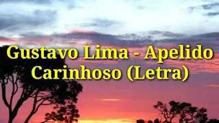 Gustavo Lima - Apelido Carinhoso (Letra)