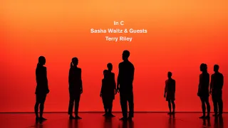 Trailer »In C« - Sasha Waltz & Guests - Terry Riley