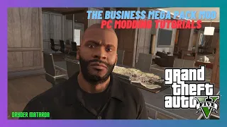 2022 PC Mod Tutorials: How To Install The Business Mega Pack Mod (UPDATED VIDEO)