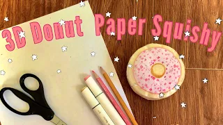 3D DONUT PAPER SQUISHY *so slow rising + easy!*