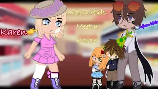 Afton Kids Meet A Karen [sorry that its so short]