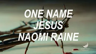 One Name (Jesus) - Naomi Raine [Tradução]