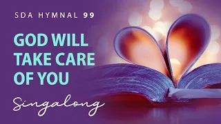 God Will Take Care of You | SDA Hymnal 99 | Lyric Video