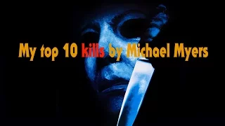 Halloween: Michael Myers 10 Best Kills