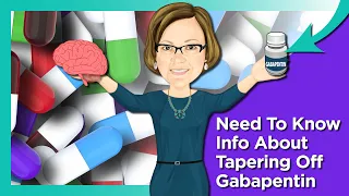 Why Your Brain Needs You to Taper Gabapentin