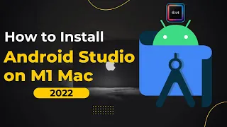 How to Install Android Studio on Macbook Pro M1 | Install Android Studio on Mac With Chip M1 [2022]