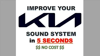 UPGRADE Your KIA Sound System in 5 SECONDS -- FOR FREE