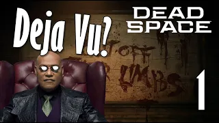 Dead Space Remake 1(G) Deja vu