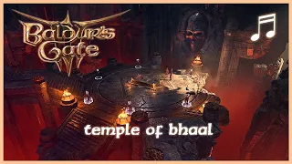 BALDUR'S GATE 3 Temple of Bhaal Music | Unofficial Soundtrack