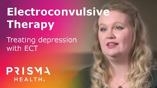 Electroconvulsive Therapy (ECT) at Prisma Health