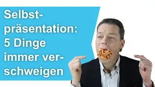 Selbstpräsentation: Sag DAS nie (sonst ist der Job futsch!)