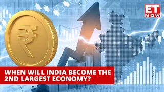 Goldman Sachs Says India Will Surpass US & Become 2nd Largest Economy: Here's When | ET Now