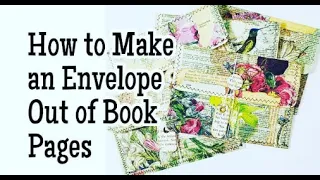 How to Make an Envelope From Book Pages | ENVELOPE JUNK JOURNAL TUTORIAL PART 1 | Lace Covered Skies