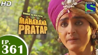 Bharat Ka Veer Putra Maharana Pratap - महाराणा प्रताप - Episode 361 - 5th February 2015