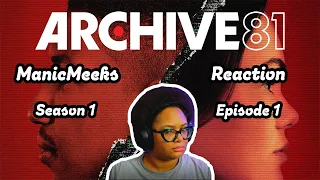 Archive 81 Episode 1 Reaction! | YOU GUYS KNOW I LOVE A SCI-FI MYSTERY!!!