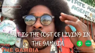 Living In The Gambia | VLOG what is the cost of living in the Gambia? | Gambia