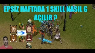 HAFTADA 1 SKILL NASIL GRAND AÇILIR |EPSİZ | WONSUZ