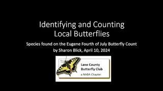 Identifying and Counting Local Butterflies UPDATED VERSION 4-10-2024