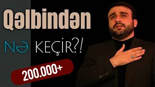 Hacı Ramil - Qəlbindən nə keçir?! (2019)