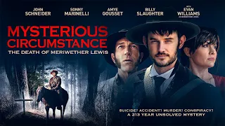 Mysterious Circumstance: The Death of Meriwether Lewis - Trailer (NEW)