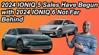 New 2024 Hyundai Ioniq 5 Deliveries Begin | 2024 Ioniq 6 Delivering to Dealers Soon