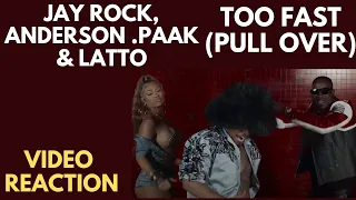 Jay Rock & Anderson .Paak Ft Latto - Too Fast(Pull Over) | Video Reaction | #reaction