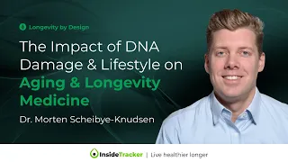 The Impact of DNA Damage & Lifestyle on Aging & Longevity Medicine with Dr. Morten Scheibye-Knudsen