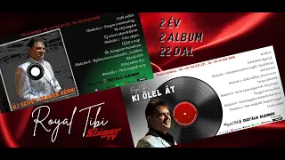 𝐑𝐎𝐘𝐀𝐋 𝐓𝐈𝐁𝐈 ★★★ -  Huszonkét DAL , az elmúlt 2 év slágerei - 2 album egy csokorban  (𝐎𝐟𝐟𝐢𝐜𝐢𝐚𝐥 𝐌𝐔𝐒𝐈𝐂)