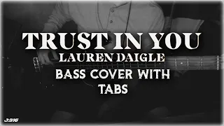 Lauren Daigle - Trust in You (Starstruck Sessions) BASS COVER with Tabs