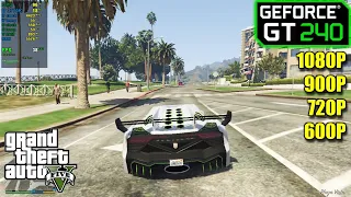 GT 240 | GTA 5 - 1080p, 900p, 720p, 800x600 - Tested With and Without Shadows