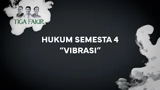 #Eps20 l Hukum Semesta 4 : Vibrasi