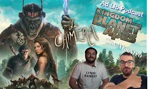 Ep. 72 Kingdom of the Planet of the Apes is GREAT | La Chimera | The Hunt for Gollum News Reaction!