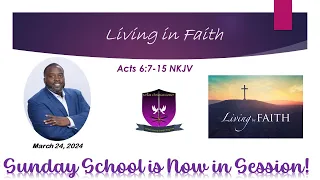 International Sunday School Lesson - March 24, 2024 -  Living in Faith