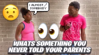 Whats Something You Never Told Your Parents?😧👀 Public Interview *High School Edition*