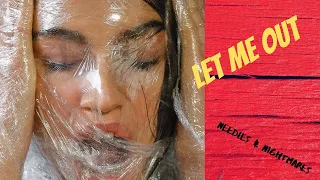 Needles & Nightmares- Let Me Out! [OFFICIAL VIDEO]