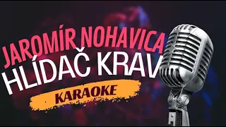 Karaoke - Jaromír Nohavica - "Hlídač krav" | Zpívejte s námi!