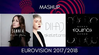 Eurovision 2017/2018 Mashup | A Matter Of Time/Bones/Skeletons | Sennek vs. Equinox vs. Dihaj