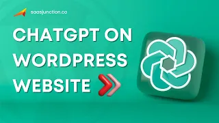 Unlock The Power Of ChatGPT To Enhance Your WordPress Website 🤯