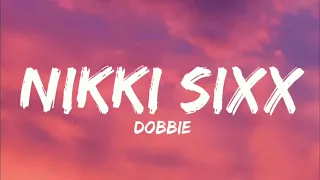 Doobie -  Nikki Sixx (Lyrics)