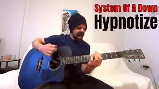 Hypnotize - System Of A Down [Acoustic Cover by Joel Goguen]