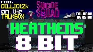 Heathens w/Talkbox Vocals [8 Bit Tribute to Twenty One Pilots & Suicide Squad] - 8 Bit Universe