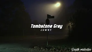 JAWNY - Tombstone Grey [Lyrics] [Sub. Español]