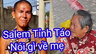 Thái Salem nói gì về mẹ khi hết ảnh hưởng của thuốc