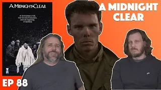 Ep. 88 - A Midnight Clear (1992) Movie Discussion