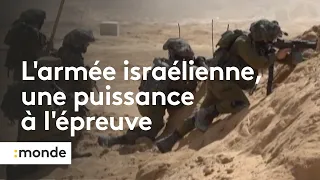 L' armée israélienne, une puissance à l'épreuve